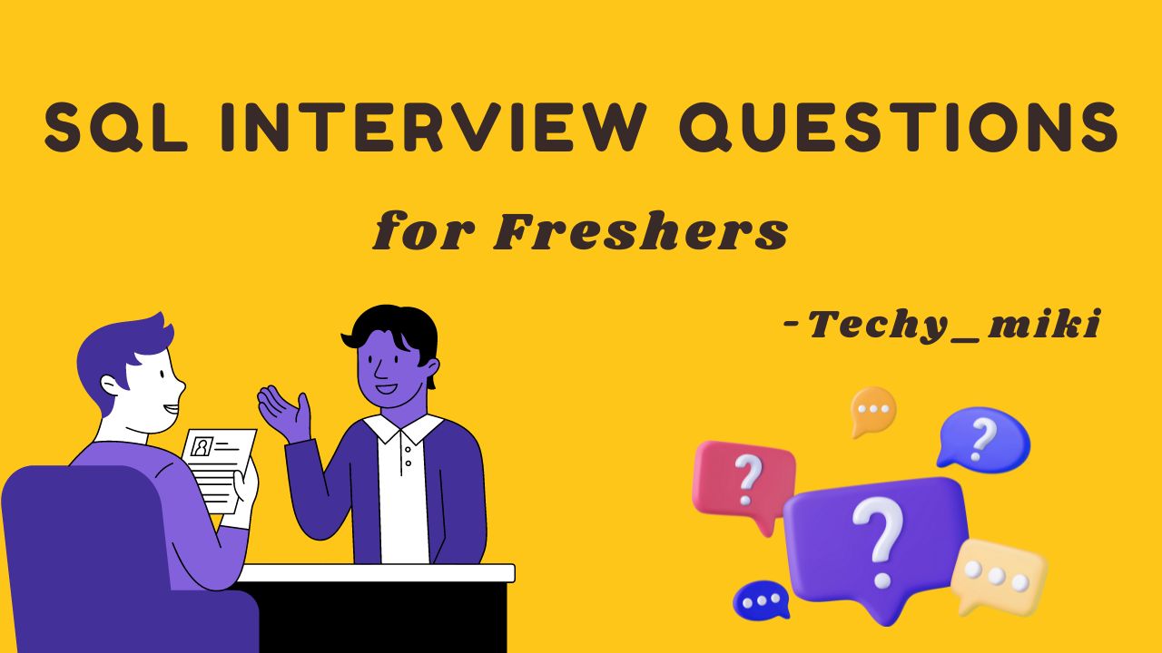 Interview Questions for Freshers