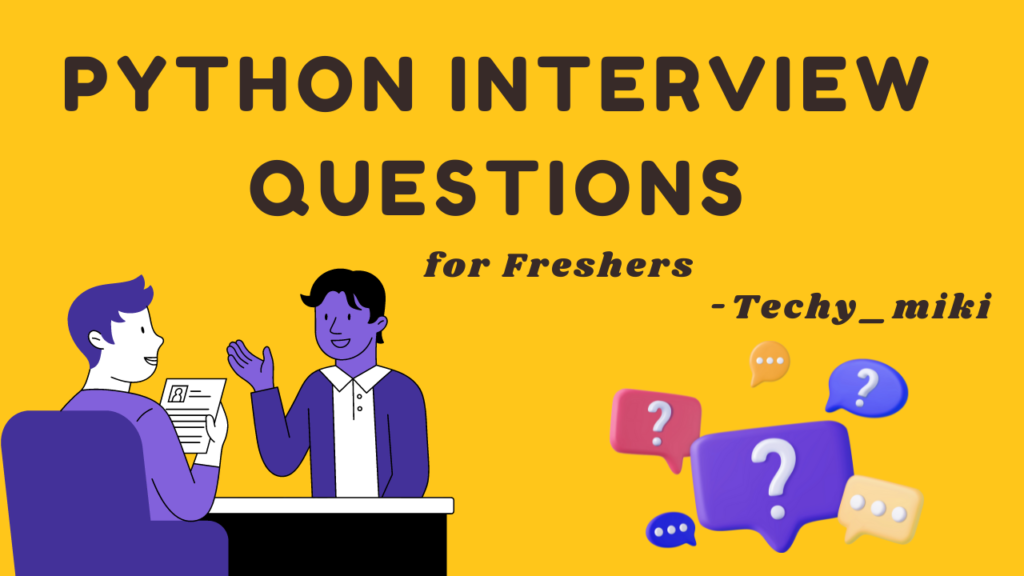 Python Interview questions and answers