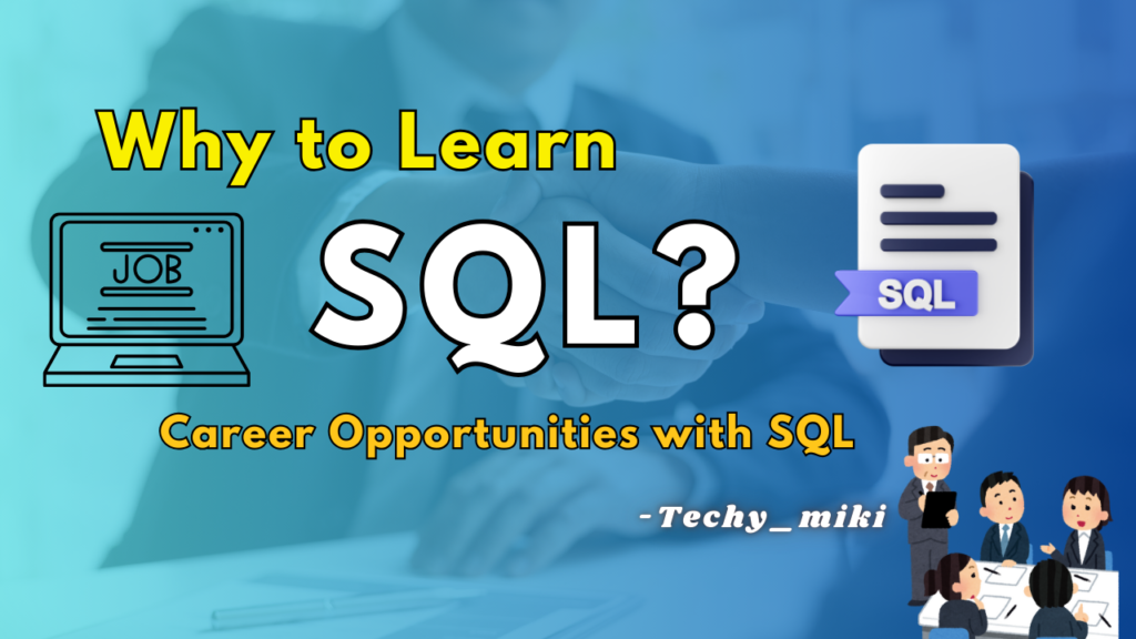 Reasons to learn SQL